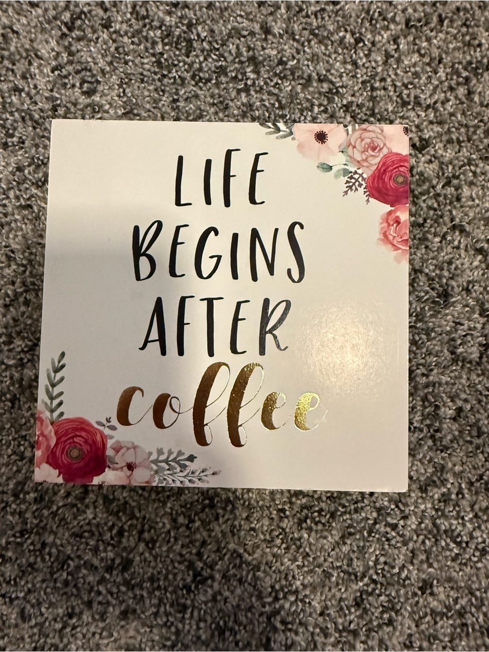 Life Begins After Coffee Floral Wall Art - White and Pink 6 in x 6in
